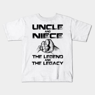 Uncle And Niece The Legend And The Legacy Shirt Kids T-Shirt